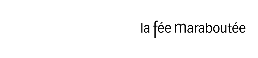 La Fée Maraboutée